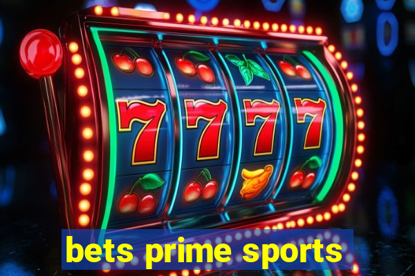 bets prime sports